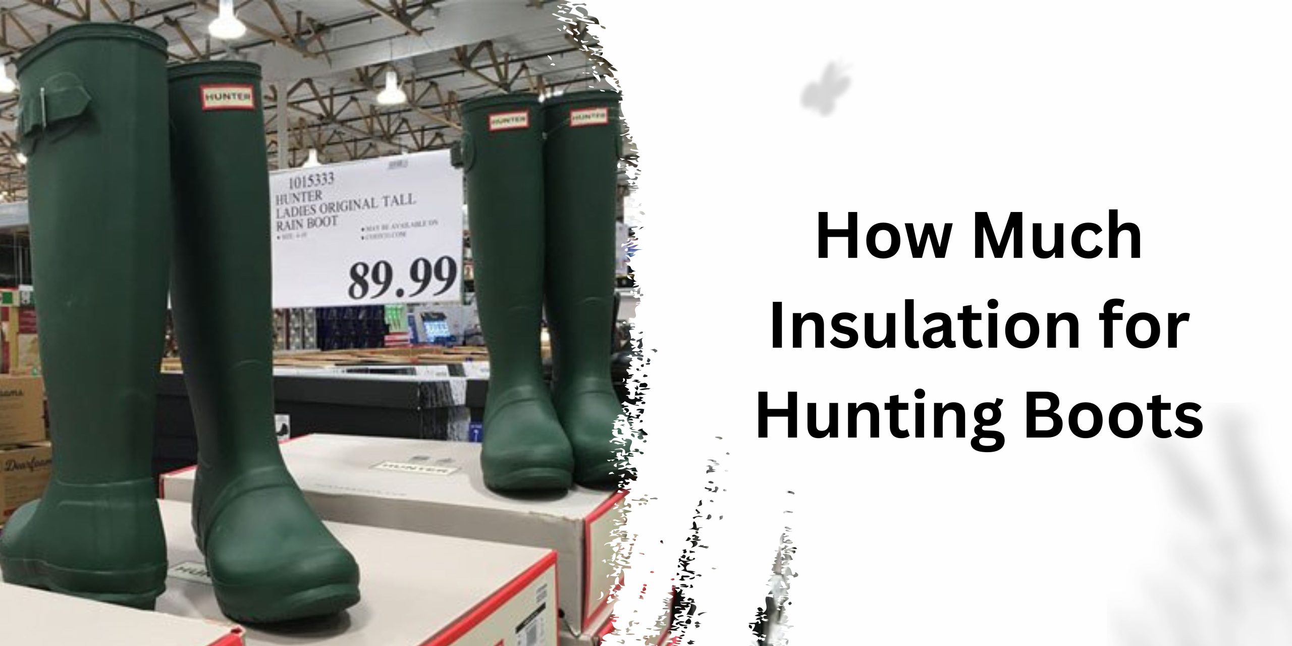 How Much Insulation for Hunting Boots