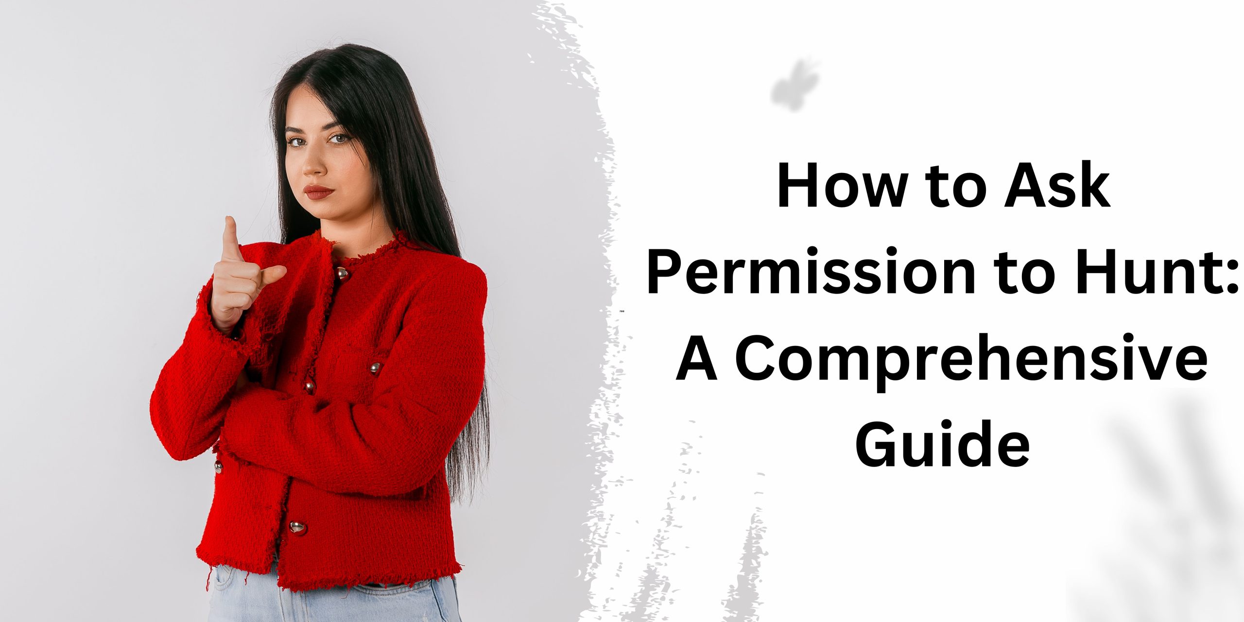 How to Ask Permission to Hunt