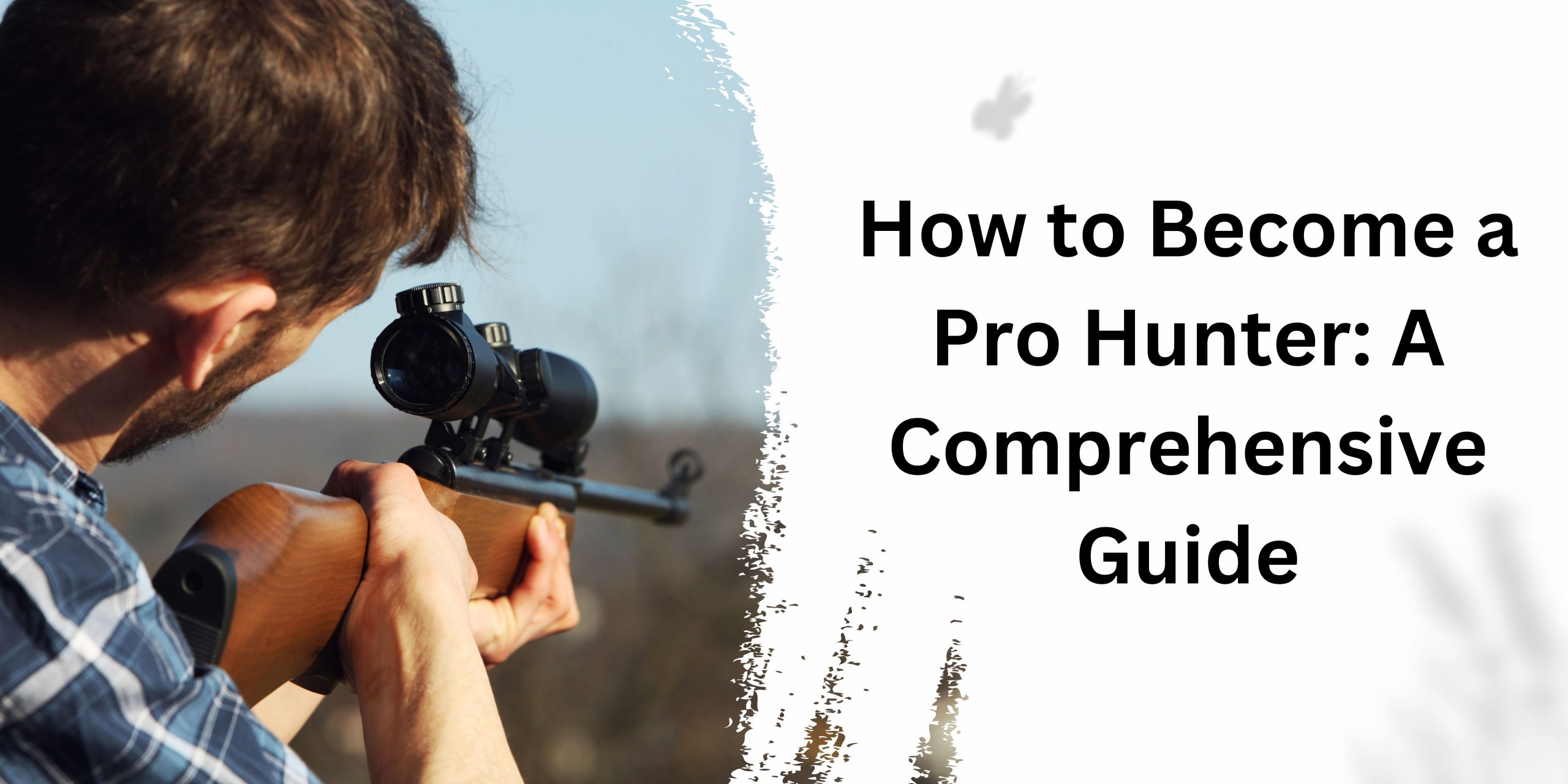 How to Become a Pro Hunter
