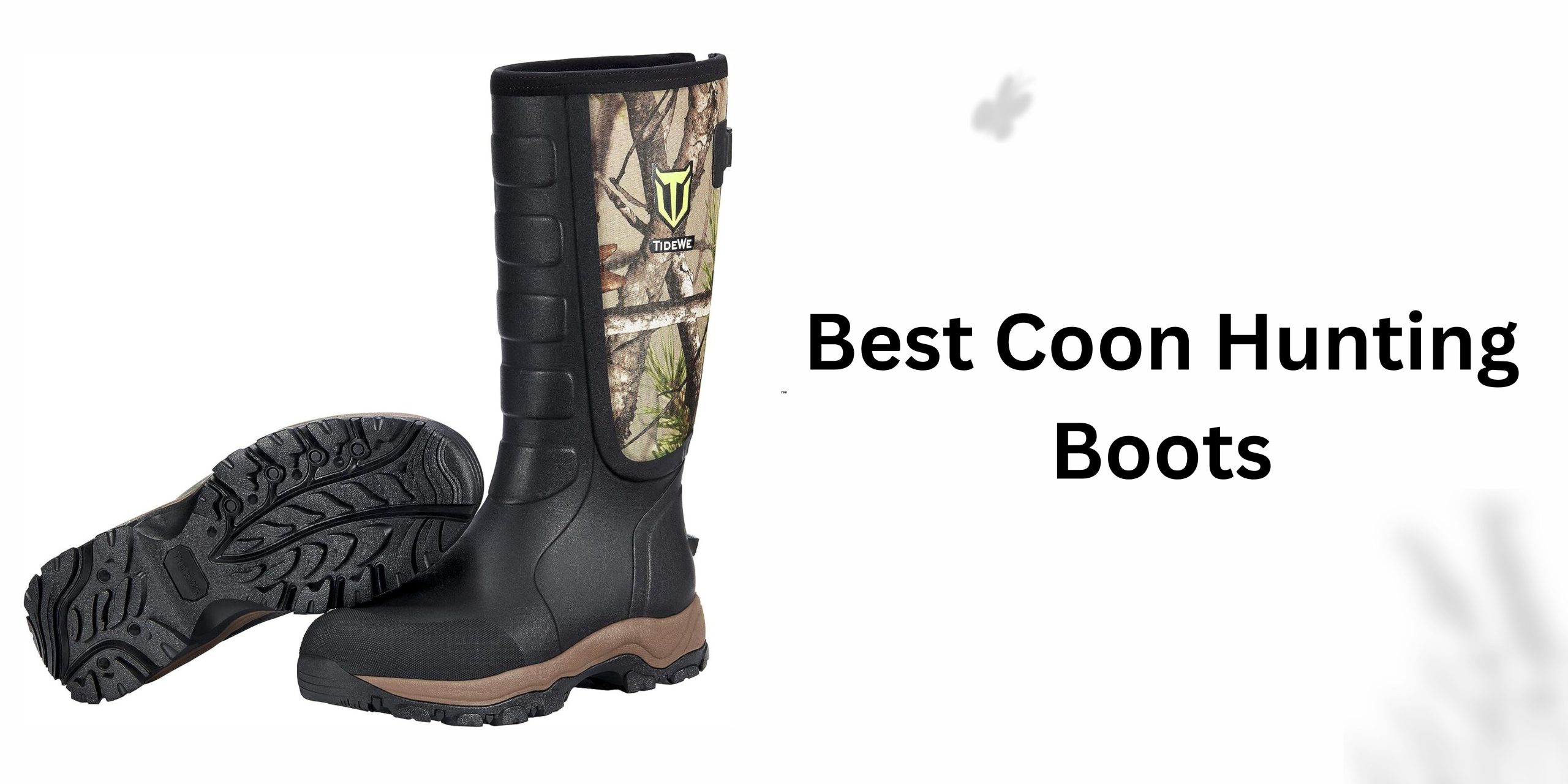 best Coon Hunting Boots